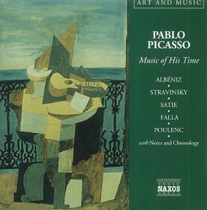 PICASSO: MUSIC OF HIS TIME / VARIOUS