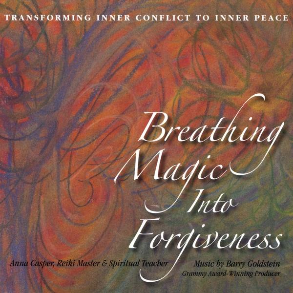 BREATHING MAGIC INTO FORGIVENESS