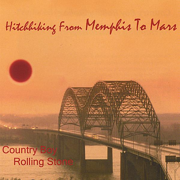HITCHHIKING FROM MEMPHIS TO MARS