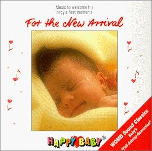 HAPPY BABY: FOR NEW ARRIVAL / VARIOUS