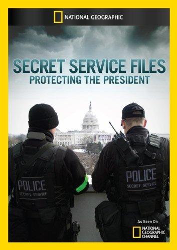 SECRET SERVICE FILES: PROTECTING THE PRESIDENT