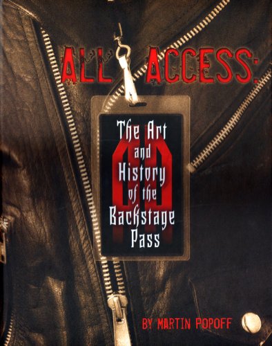 ALL ACCESS: ART & HISTORY OF THE BACKSTAGE PASS