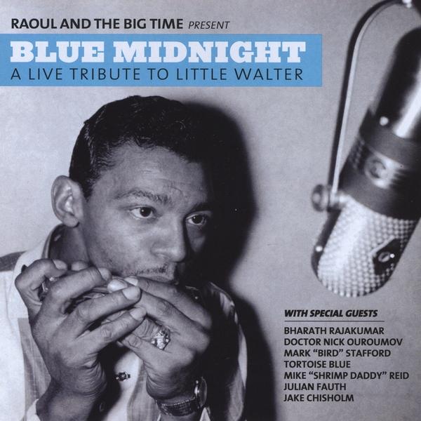 BLUE MIDNIGHT: A LIVE TRIBUTE TO LITTLE WALTER