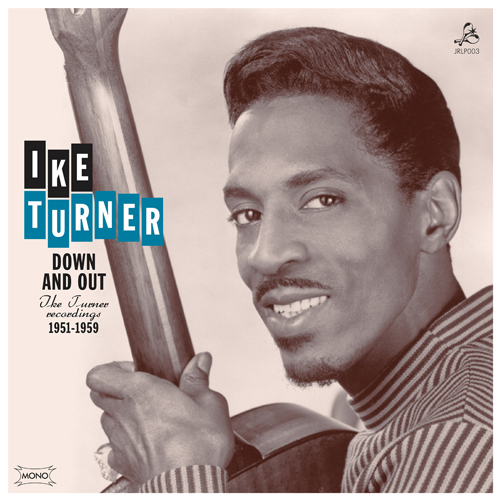 DOWN & OUT: IKE TURNER RECORDINGS 1951-1959 (RMST)
