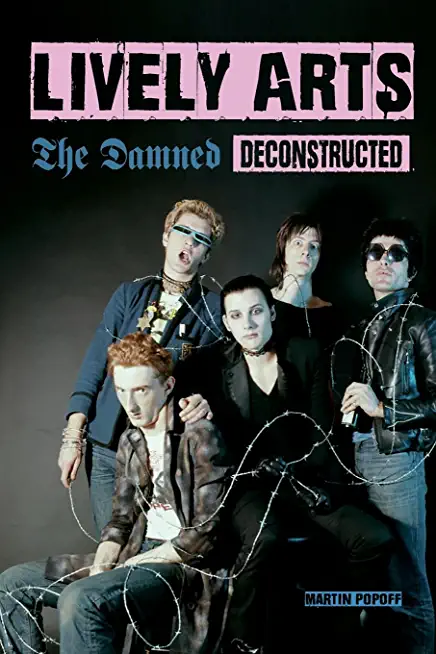 LIVELY ARTS: THE DAMNED DECONSTRUCTED (UK)