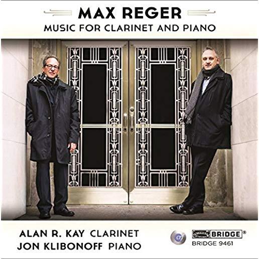 MAX REGER: THE MUSIC FOR CLARINET AND PIANO