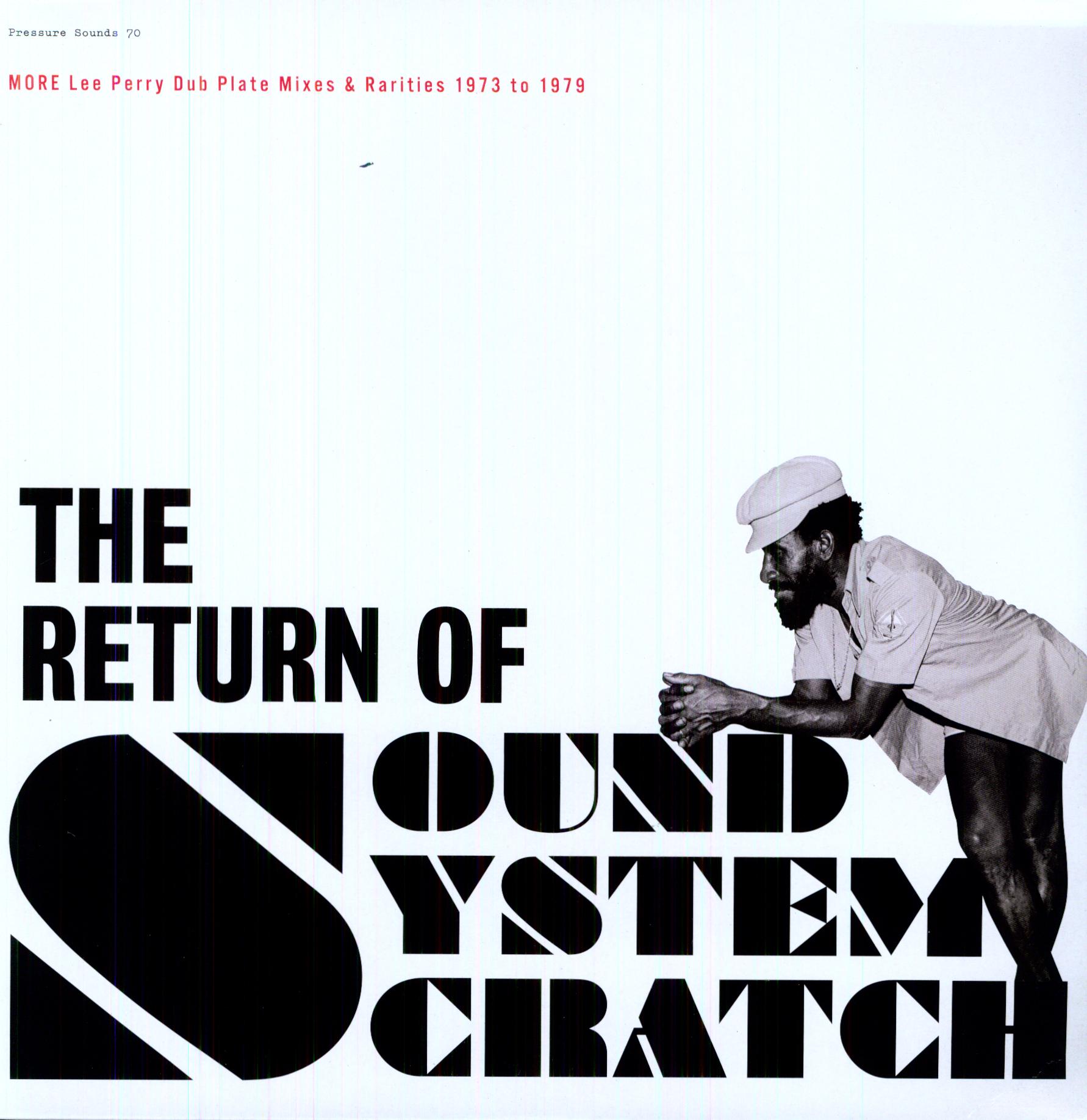 RETURN OF SOUND SYSTEM SCRATCH: MORE LEE PERRY