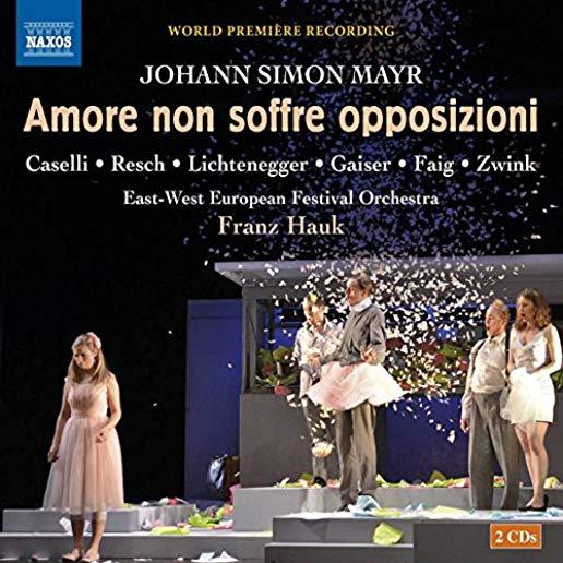 MAYR: AMORE NON SOFFRE OPPOSIZIONI
