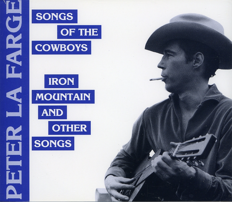SONG OF THE COWBOYS/IRON MOUNTAIN & OTHER SONGS