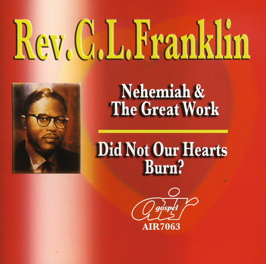 NEHEMIAH & GREAT WORK / DID NOT OUR HEARTS BURN