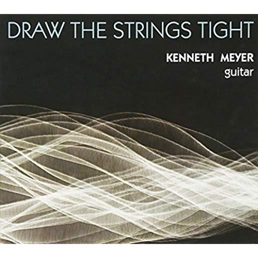 DRAW THE STRINGS TIGHT