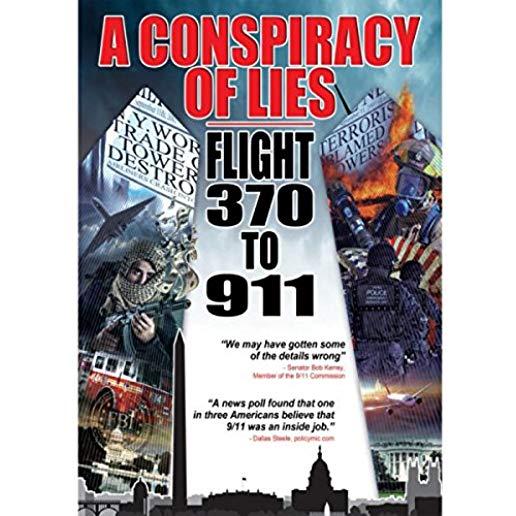 CONSPIRACY OF LIES: FLIGHT 370 TO 911