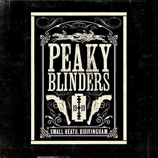 PEAKY BLINDERS (MUSIC FROM THE TV SERIES) / O.S.T.