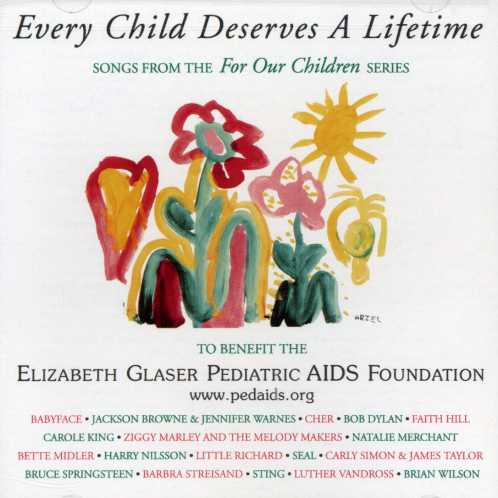 EVERY CHILD DESERVES A LIFETIME: SONGS FROM / VAR