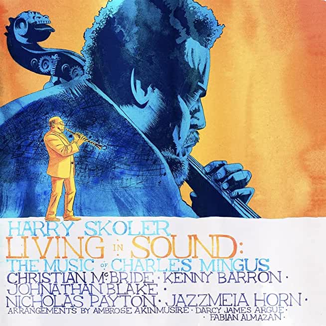 LIVING IN SOUND: THE MUSIC OF CHARLES MINGUS
