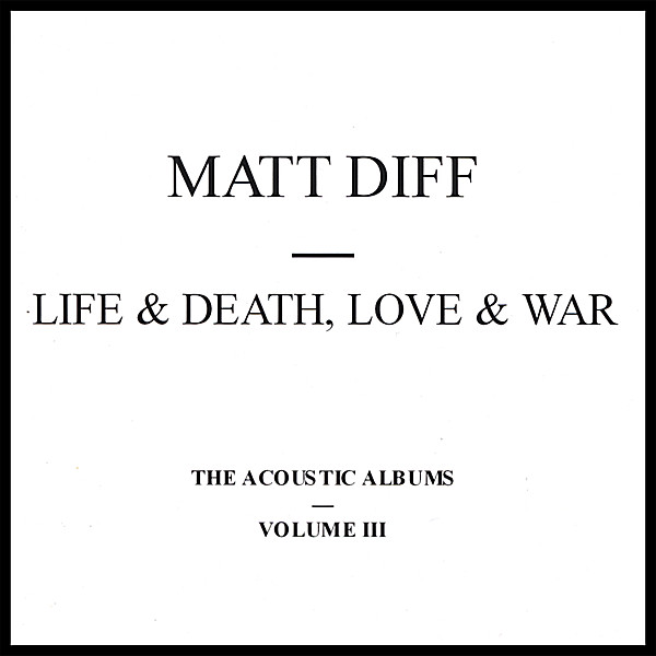LIFE & DEATH LOVE & WAR 3