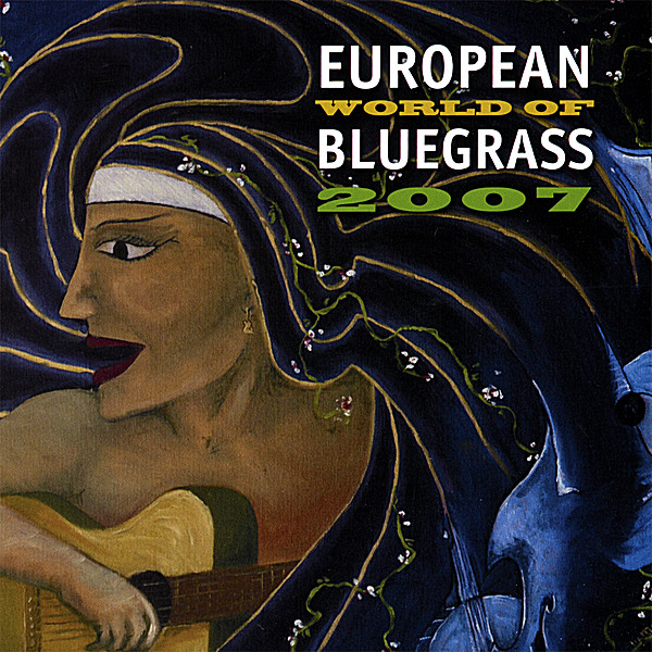 EUROPEAN WORLD OF BLUEGRASS 2007 / VARIOUS