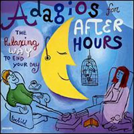 ADAGIOS FOR AFTER HOURS: RELAXING WAY TO END / VAR