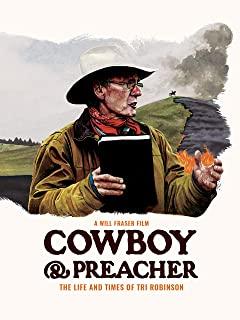 COWBOY AND PREACHER: THE LIFE AND TIMES OF TRI