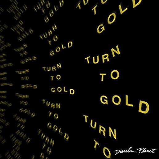 TURN TO GOLD (DLCD)