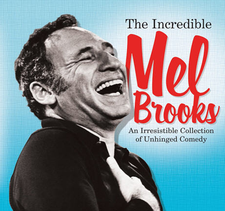 INCREDIBLE MEL BROOKS: IRRESISTIBLE COLLECTION OF