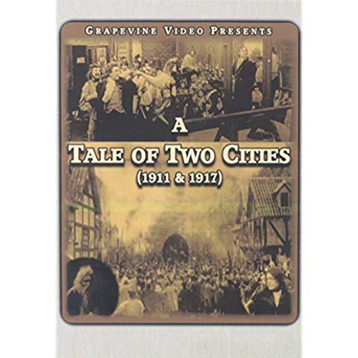 TALE OF TWO CITIES (1911 & 1917) (SILENT)