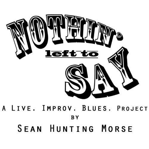 NOTHIN LEFT TO SAY (CDR)