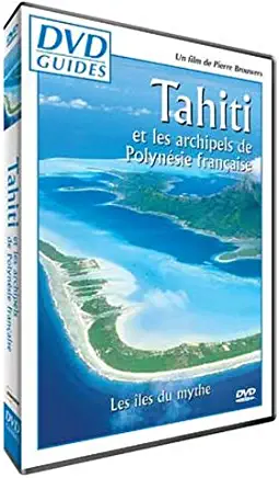 GUIDES: TAHITI & POLYNESIE FRANCAISE