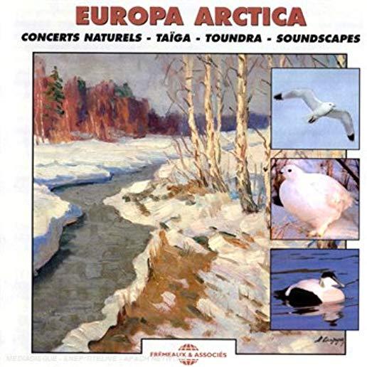 EUROPA ARCTICA - CONCERTS NATURELS: TAIGA & TUNDRA