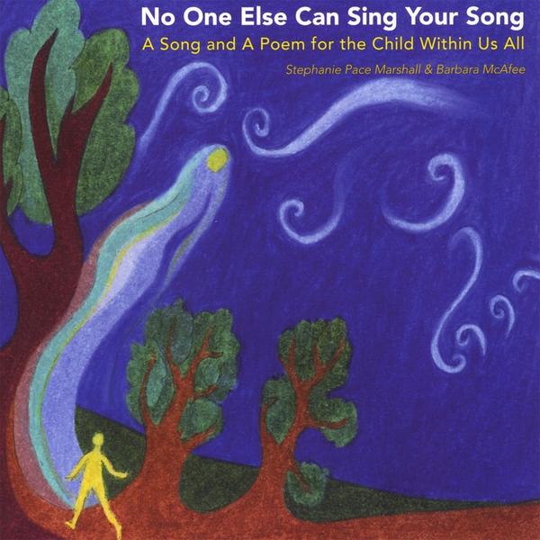 NO ONE ELSE CAN SING YOUR SONG