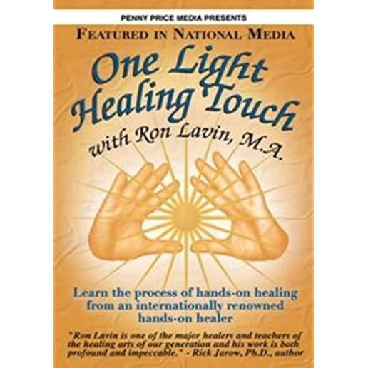 ONE LIGHT HEALING TOUCH WITH RON LAVIN M.A.