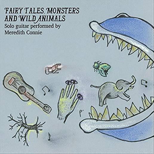 FAIRY TALES & MONSTERS & WILD ANIMALS