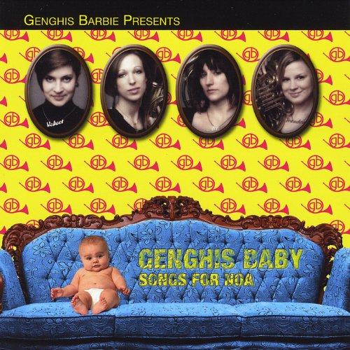 GENGHIS BABY: SONGS FOR NOA