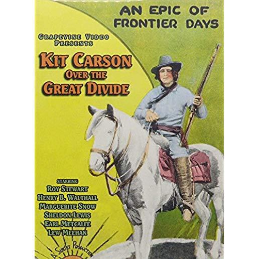 KIT CARSON OVER THE GREAT DIVIDE (1925) (SILENT)