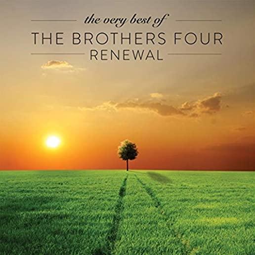 VERY BEST OF THE BROTHERS FOUR: RENEWAL