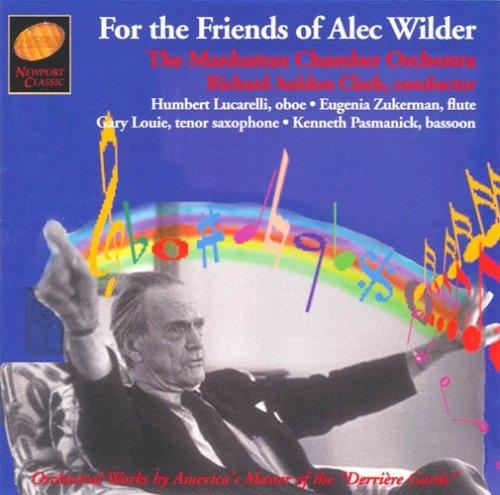 FOR THE FRIENDS OF ALEC WILDER