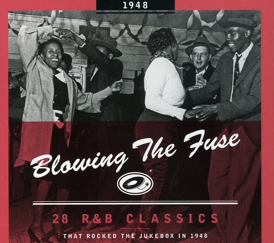 1948-BLOWING THE FUSE: 28 R&B CLASSICS THAT ROCKED