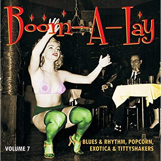 BOOM-A-LAY: BLUES & RHYTHM POPCORN EXOTIC 7 / VAR