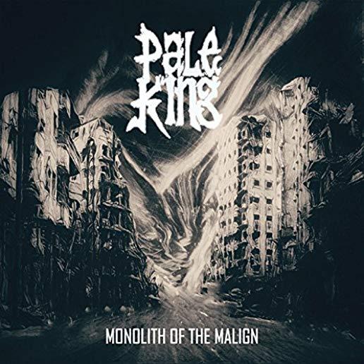 MONOLITH OF THE MALIGN