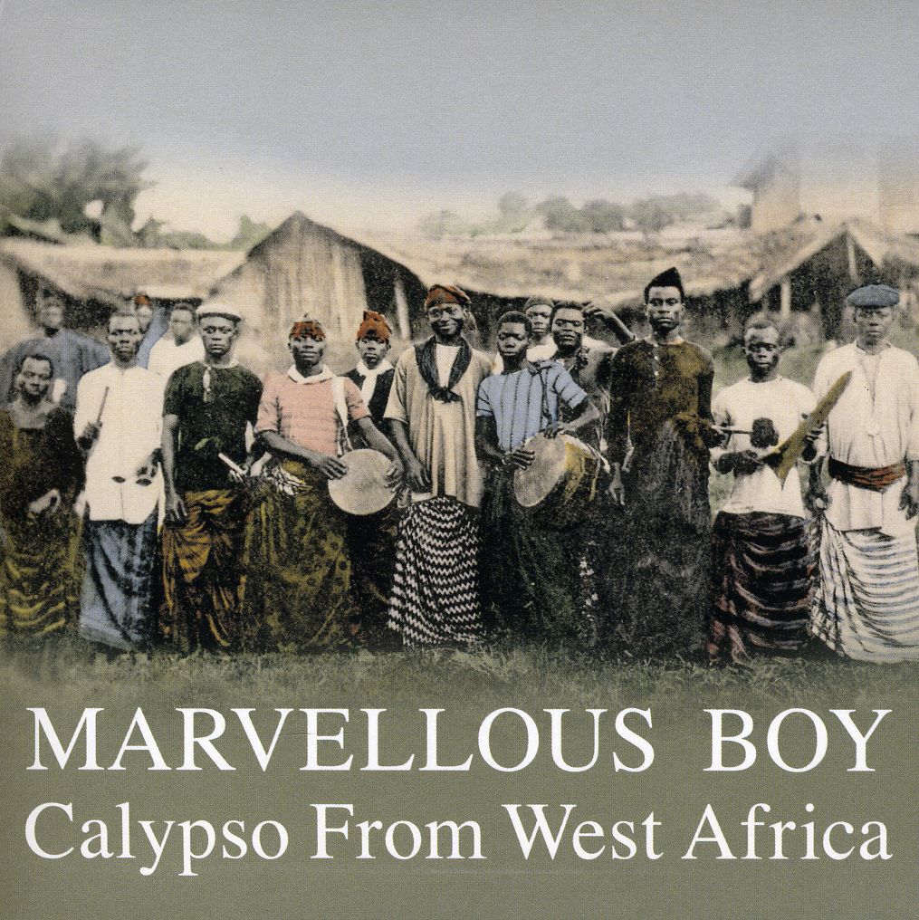 MARVELLOUS BOY: CALYPSO FROM WEST AFRICA / VARIOUS