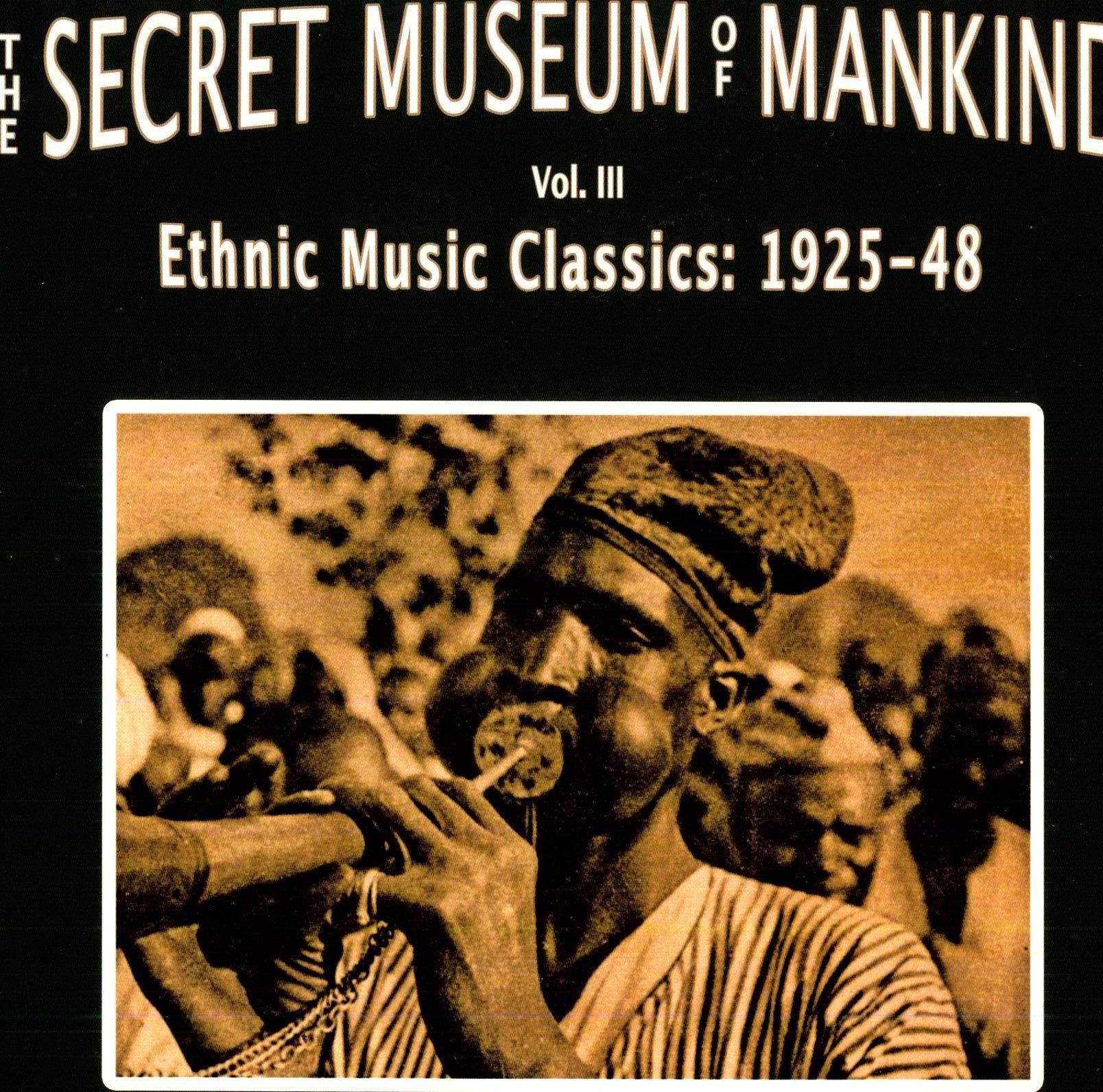 SECRET MUSEUM OF MANKIND 3: ETHNIC MUSIC / VAR