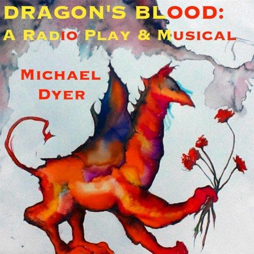 DRAGONS BLOOD: A RADIO PLAY & MUSICAL (CDR)