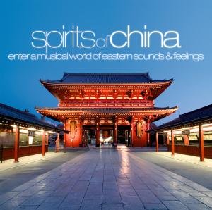 SPIRITS OF CHINA / VARIOUS
