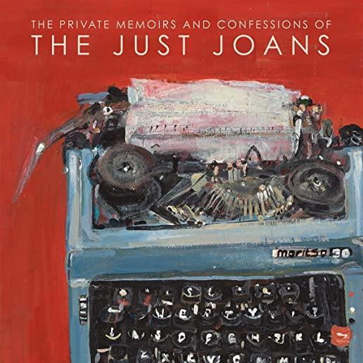 PRIVATE MEMOIRS & CONFESSIONS OF THE JUST JOANS