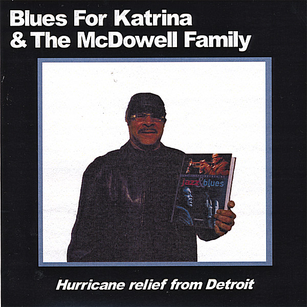 BLUES FOR KATRINA & THE MCDOWELL FAMILY / VARIOUS