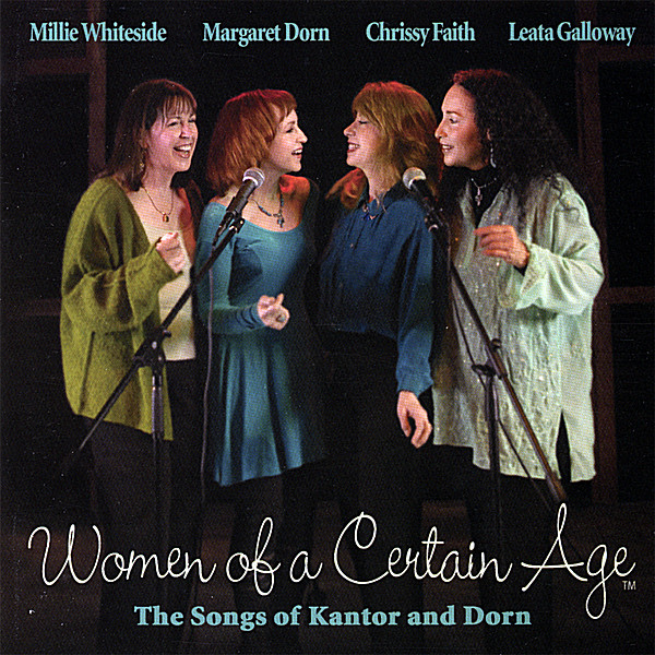 WOMEN OF A CERTAIN AGE THE SONGS OF KANTOR & DORN