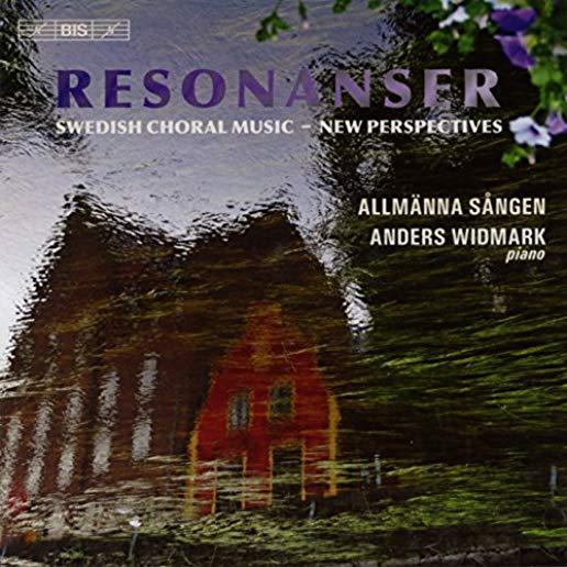 RESONANSER (SWEDISH CHORAL MUSIC: NEW PERSPECTIVES