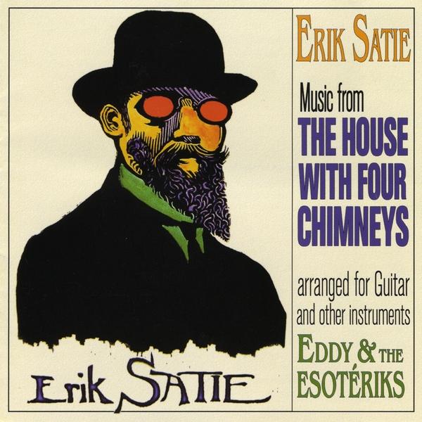 ERIK SATIE THE HOUSE WITH FOUR CHIMNEYS
