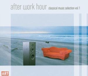 AFTER WORK HOUR: CLASSICAL MUSIC SELECTION 1 / VAR