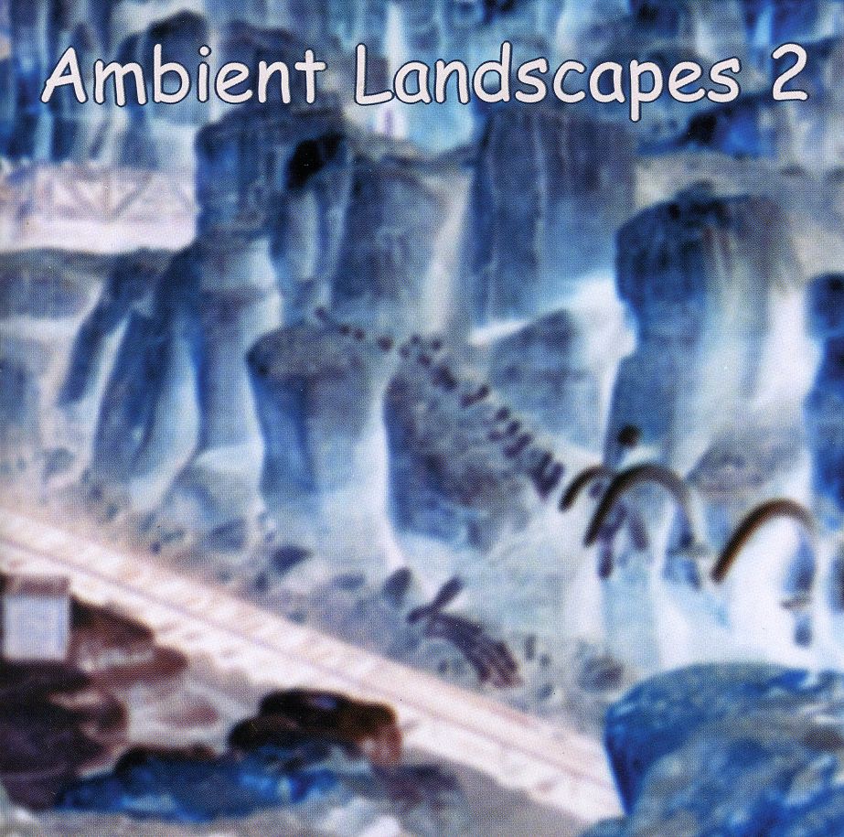 AMBIENT LANDSCAPES 2